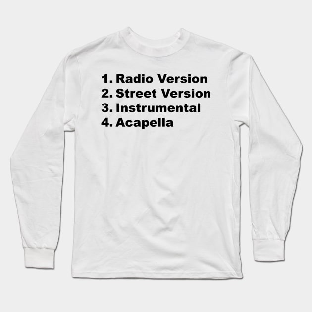 Radio, Street, Instrumental, Acapella Long Sleeve T-Shirt by Tee4daily